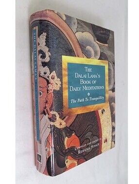 The Dalai Lama's Book of Daily Meditations - Path to Tranquility - Renuka Singh